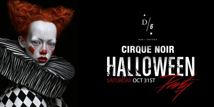 🎃 Cirque Noir: A Halloween Affair at D6 Lounge 🎃