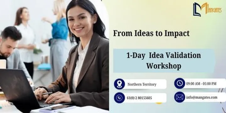 From Ideas to Impact: 1 Day Idea Validation Workshop in Northern Territory