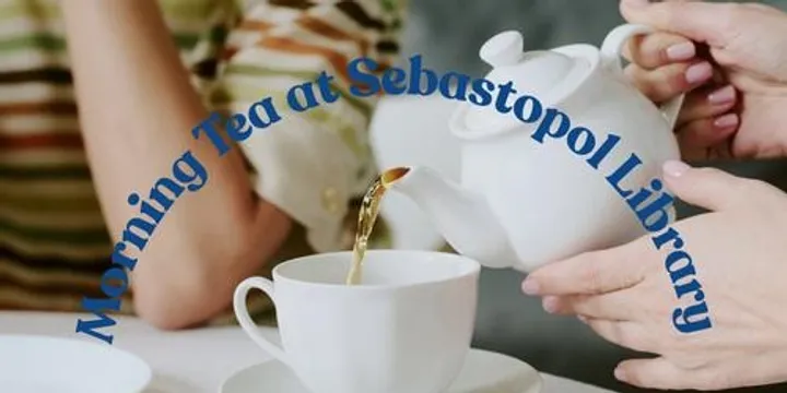 Morning Tea at Sebastopol Library • Seniors Festival 2026 • Sebastopol Library