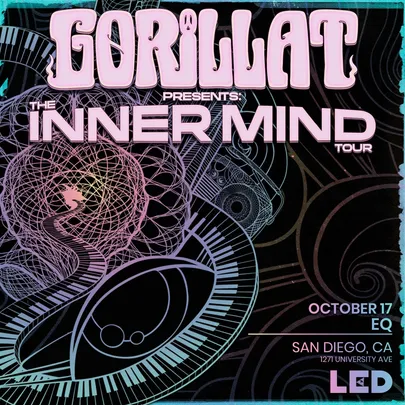 LED presents GorillaT: The Inner Mind Tour at EQ