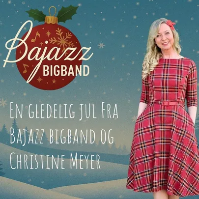 Julekonsert Bajazz Bigband med Christine Meyer