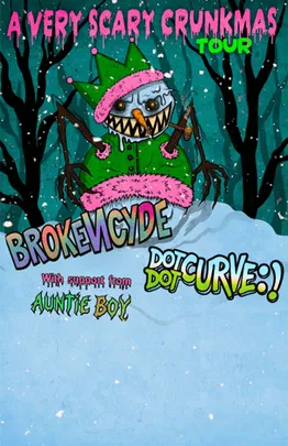 A Very Scary Krunkmas- Brokencyde, Dot Dot Curvey Nov 25th at The Shredder