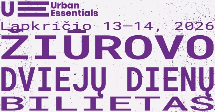 Urban Essentials 2026 | ŽIŪROVAS: Dviejų dienų bilietas