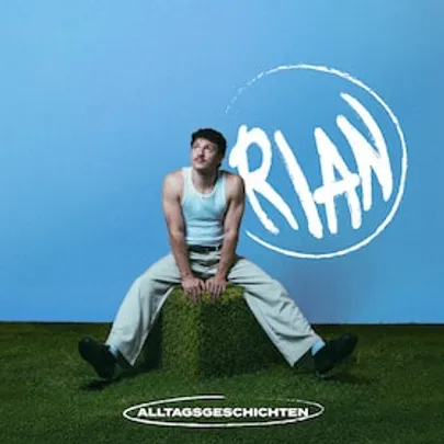 RIAN - Alltagsgeschichten Tour 2027