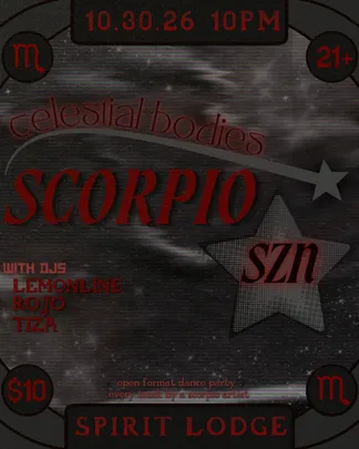 Celestial Bodies: SCORPIO SZN