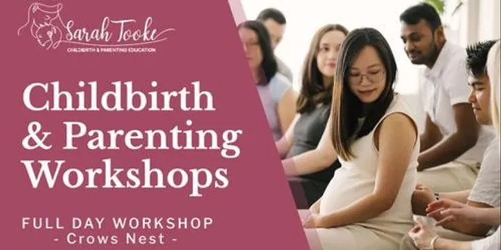Childbirth & Parenting Workshop Crows Nest - 24th October 2026