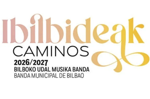 Banda Municipal de Música de Bilbao 2026/27: "Caminos"