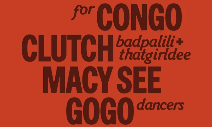 CLUTCH presents COME OUT FOR THE CONGO
