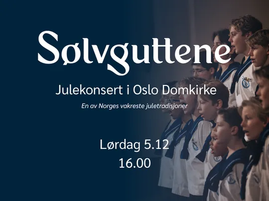 Sølvguttenes tradisjonsrike julekonsert - Lørdag 16.00