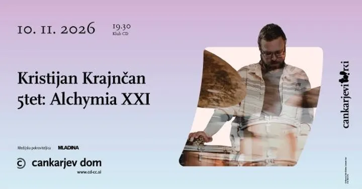 Cankarjevi torki: Kristijan Krajnčan 5tet: Alchymia XXI