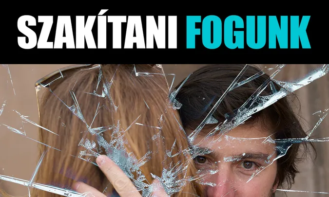 Szakítani fogunk