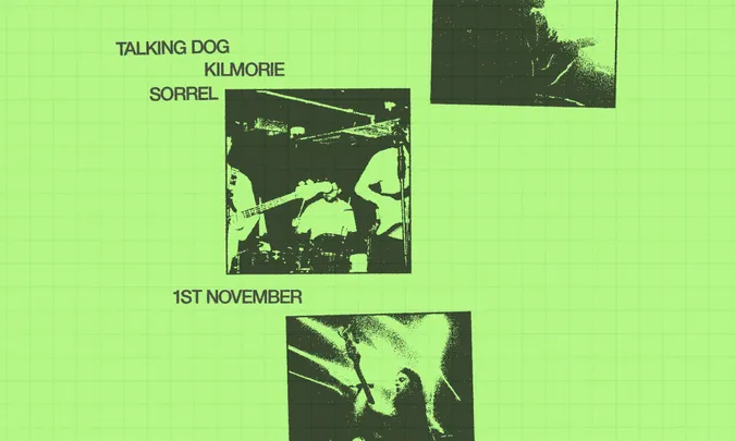OBL PRESENTS: Talking Dog / Kilmorie / Sorrel