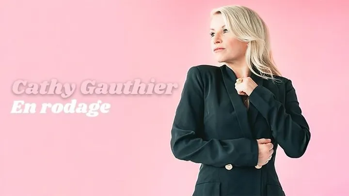 Cathy Gauthier - En rodage