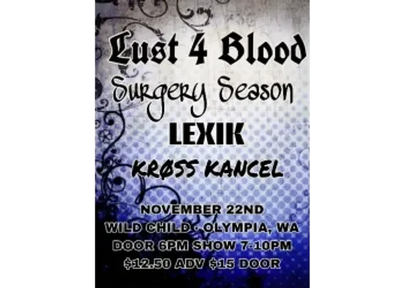Lust 4 Blood + Surgery Season + Lexik + Kross Kancel