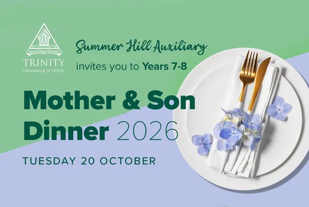Years 7 - 8 Mother and Son Dinner 2026
