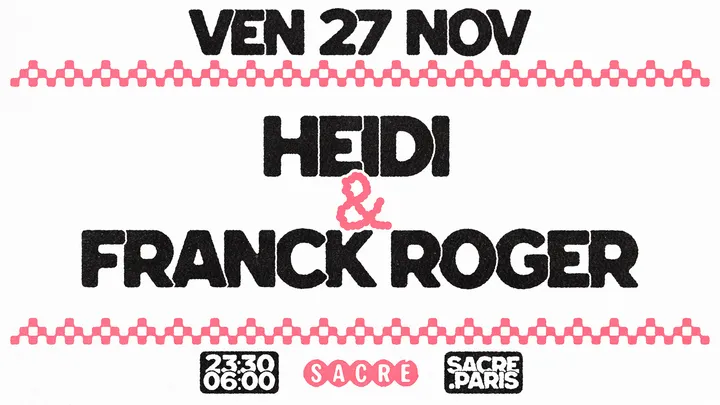 Sacré présente: Heidi & Franck Roger
