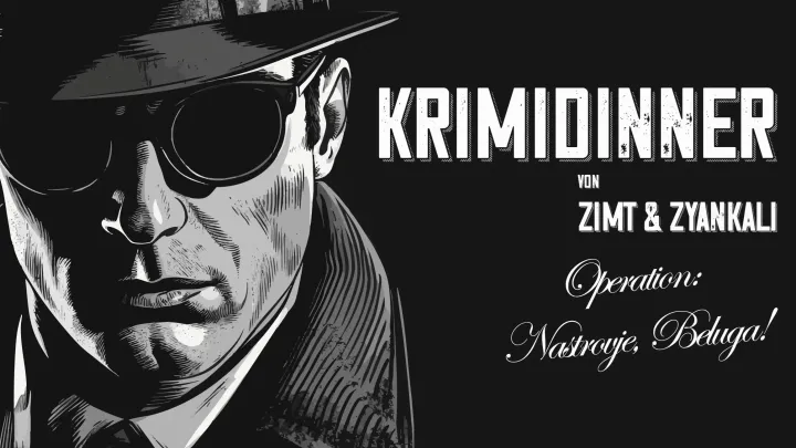 Krimidinner: Operation Nastrovje, Beluga!