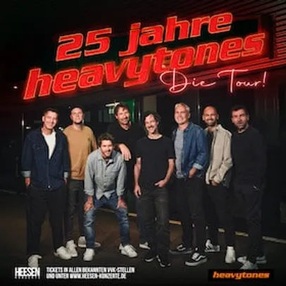 heavytones - 25 JAHRE - Die Tour