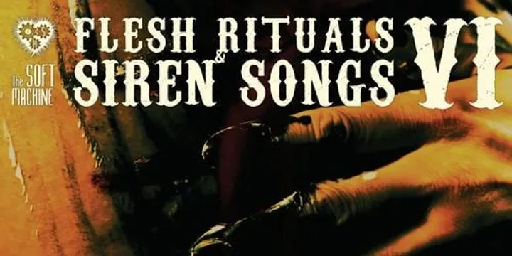 FLESH RITUALS & SIREN SONGS VI - ZCluster | Cheap Coffins | Infernal Desire Machine | DestroyerMariko | Permission Pig | Dae Riversong