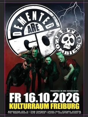 DEMENTED ARE GO - Special Guest: ASTRO ZOMBIES