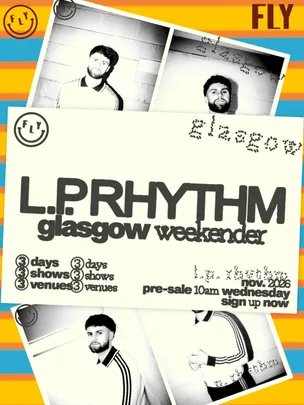 L.P. Rhythm Glasgow Weekender