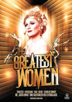 Greatest Women | Travestie • Revue • Livegesang • Tanz • Stand up Comedy