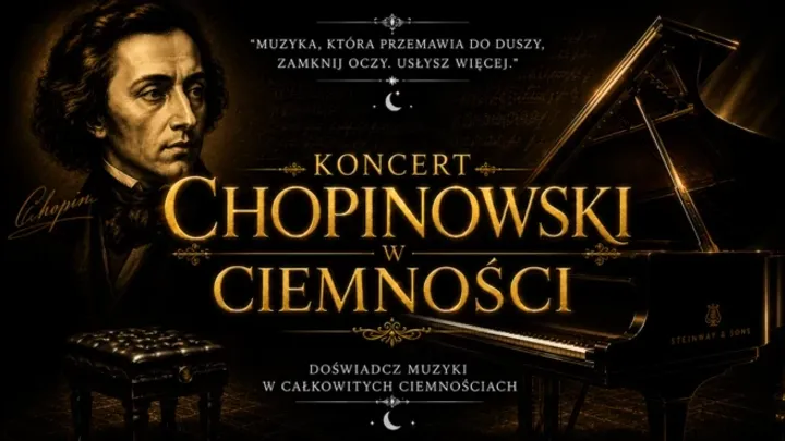 Koncert Chopinowski w Ciemności
