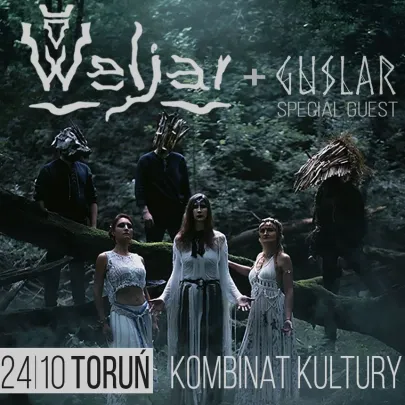 Weljar + Guslar | Toruń, Kombinat Kultury | 24/10/2026