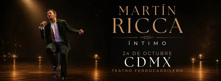 MARTÍN RICCA ÍNTIMO CDMX 2026