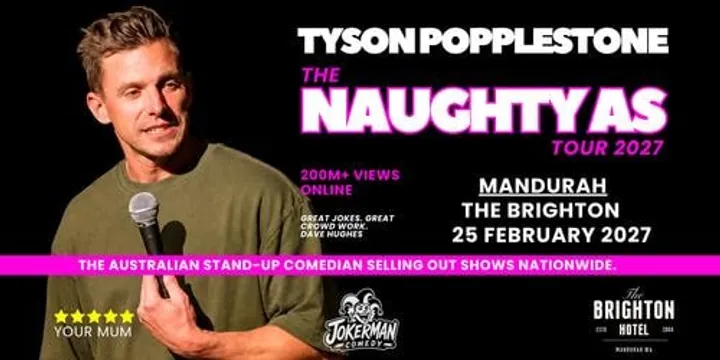 NAUGHTY AS - MANDURAH - THE BRIGHTON