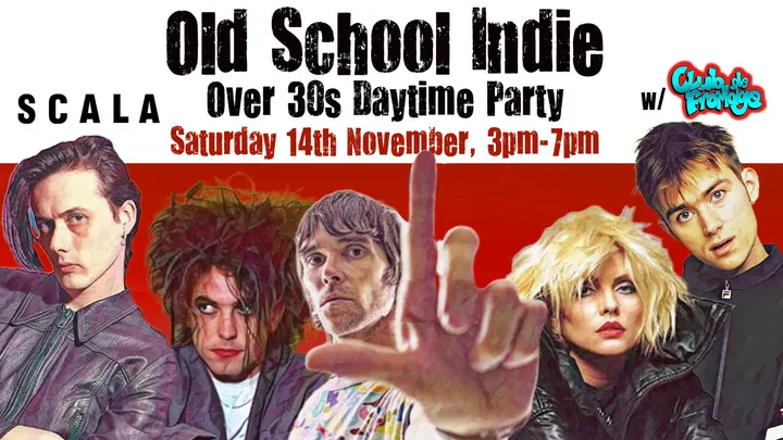 LONDON Old School Indie - Over 30s Daytime Party (w/Club de Fromage) - 14 November, 3pm-7pm