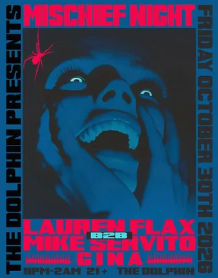 MISCHIEF NIGHT with Lauren Flax B2B Mike Servito