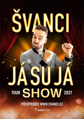 ŠVANCI SHOW - JÁ SU JÁ - Vlašim
