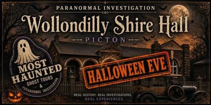 Wollondilly Shire Hall - Picton - Paranormal Investigation