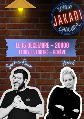 Jakadi Comedy Club – Aurel Loriol et Sacha Roux