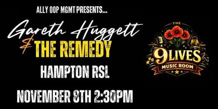ALLY OOP MGMT presents GARETH HUGGETT and THE REMEDY at HAMPTON RSL