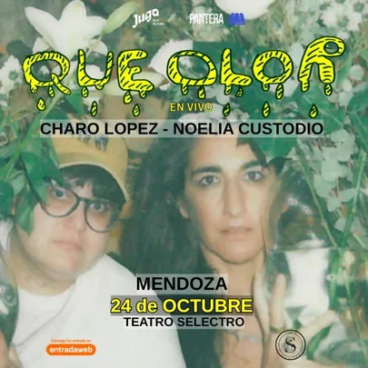 CHARO LOPEZ y NOELIA CUSTODIO presentan QUE OLOR en Mendoza