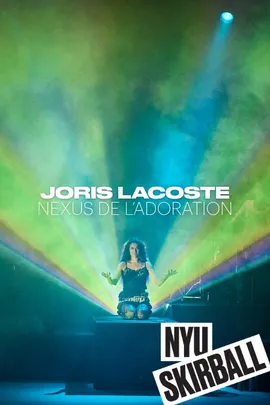 Joris Lacoste: Nexus de l’adoration
