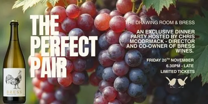 The Perfect Pair - The Drawing Room & Bress Winery