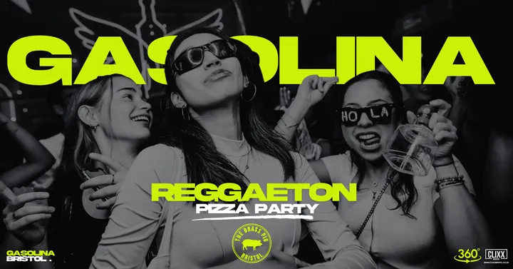 Gasolina Bristol 🔥 Reggaeton Pizza Party
