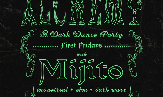 Alchemy: A Dark Dance Party w/ MIJITO