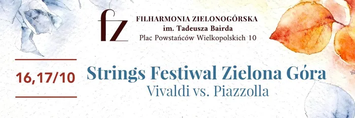 Strings Festiwal Zielona Góra „Vivaldi vs. Piazzolla”