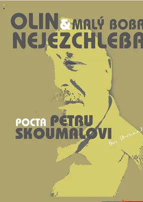 Olin Nejezchleba & Malý Bobr – Pocta Petru Skoumalovi