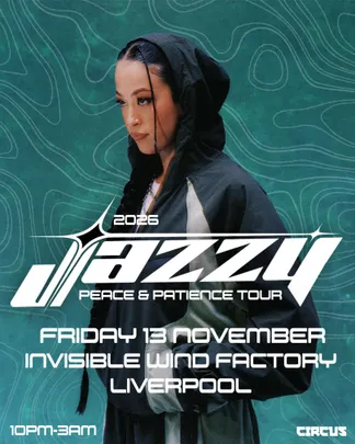Jazzy (DJ Set) at Invisible Wind Factory, Liverpool - 13th November 2026