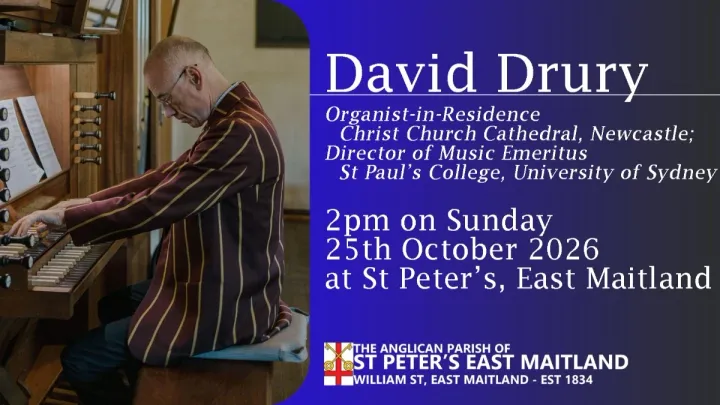 Organ Recital Series 2026 -David Drury - 150yrs of the Father Willis Organ