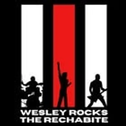 Wesley Rocks The Rechabite
