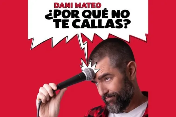 Dani Mateo: "¿Por qué no te callas?"