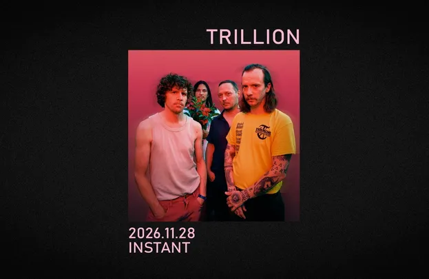 Trillion // Instant
