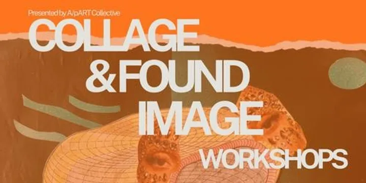 Fortnightly Collage Sessions with A/pART Collective