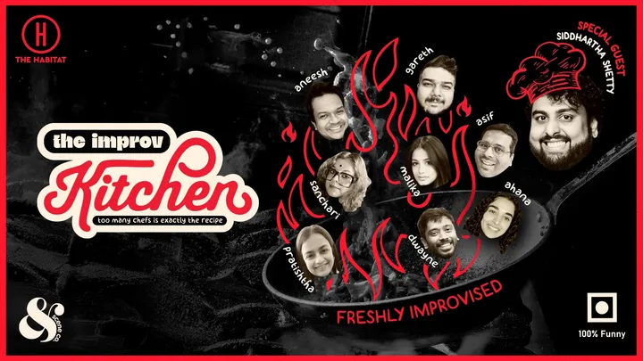 The Improv Kitchen ft. Siddhartha Shetty
